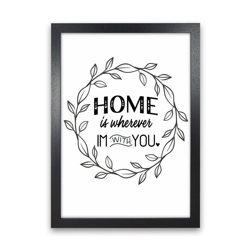 Home With You Art Print by Seven Trees Design Black Grain