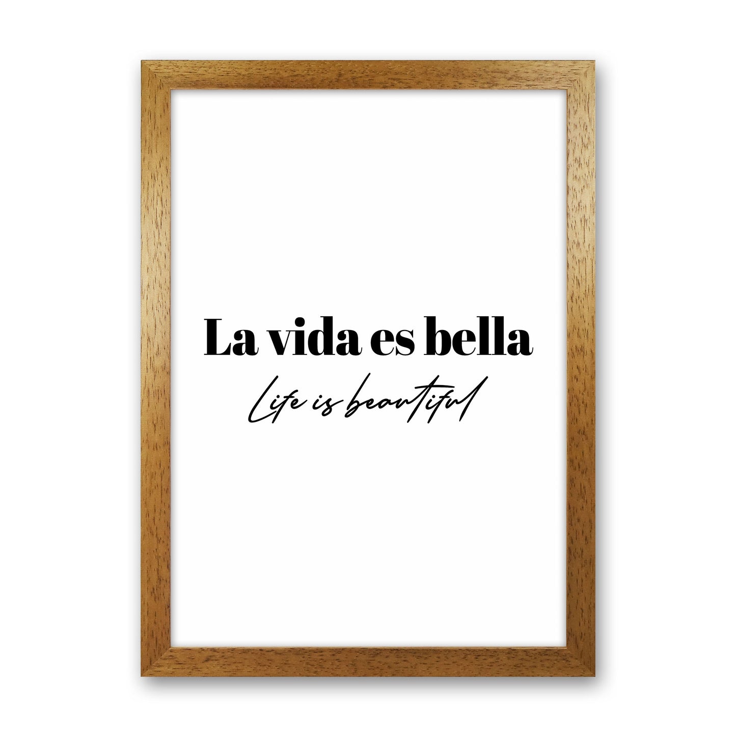 Life is beautiful in Spanish Art Print by Seven Trees Design Oak Grain