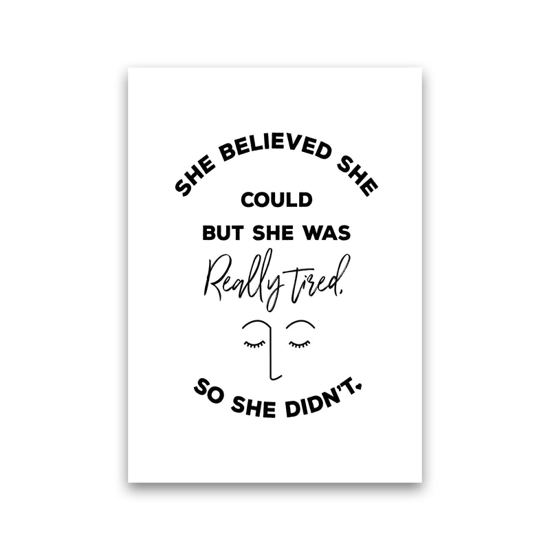 She Belived Quote Art Print by Seven Trees Design Print Only