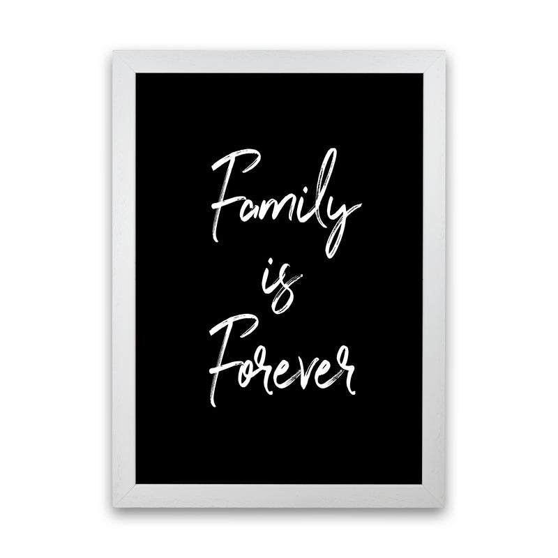 Family is Foreve Quote Art Print by Seven Trees Design White Grain