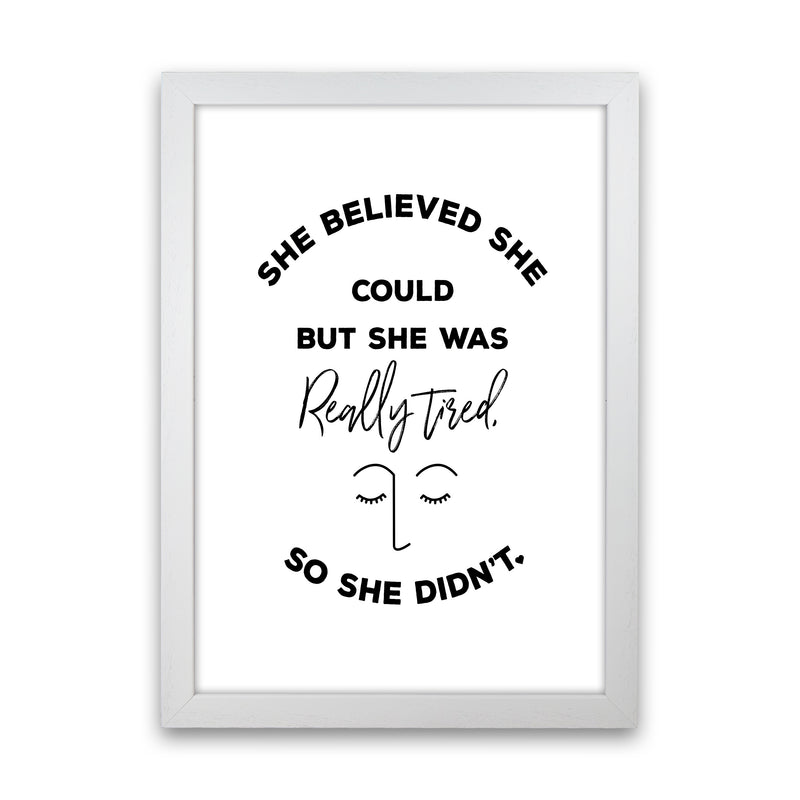 She Belived Quote Art Print by Seven Trees Design White Grain