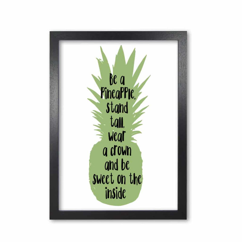 Be a pineapple green modern fine art print, framed typography wall art