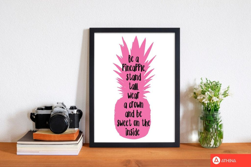 Be a pineapple pink modern fine art print, framed typography wall art