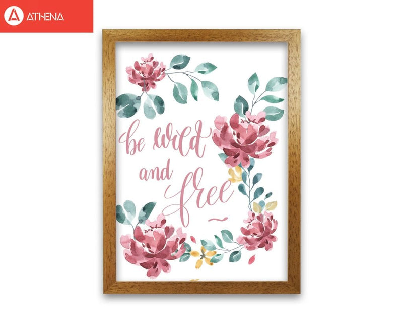 Be wild and free pink floral modern fine art print, framed typography wall art