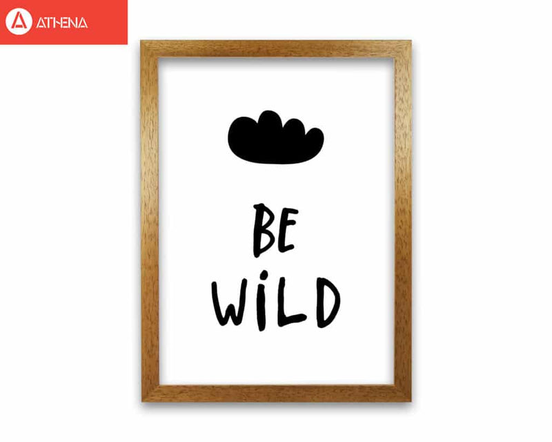 Be wild black modern fine art print, framed typography wall art