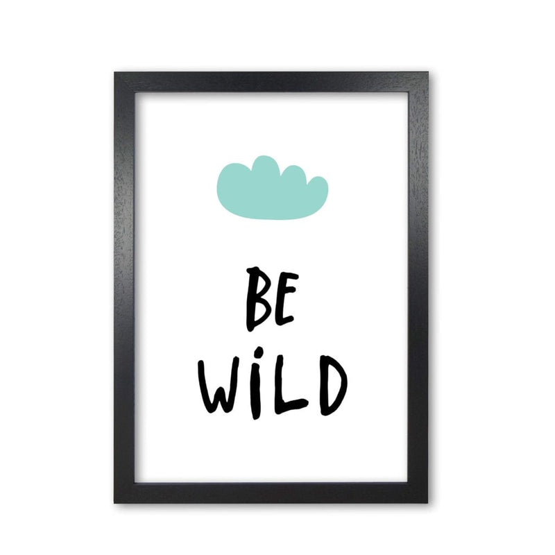 Be wild mint cloud modern fine art print, framed typography wall art