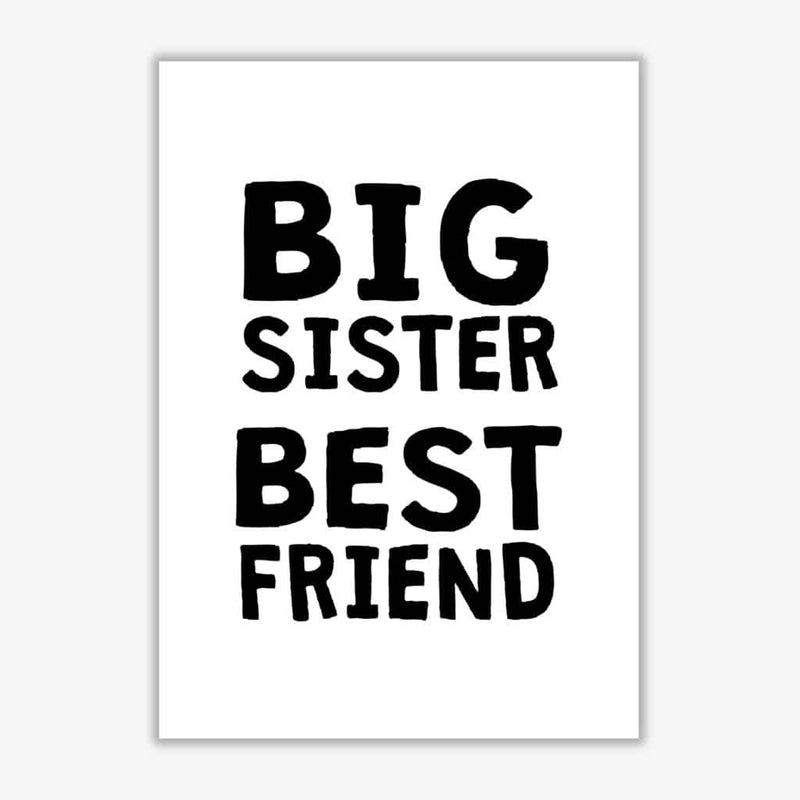 Big sister best friend black modern fine art print, framed typography wall art