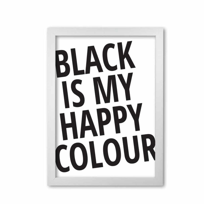 Black is my happy colour modern fine art print, framed typography wall art