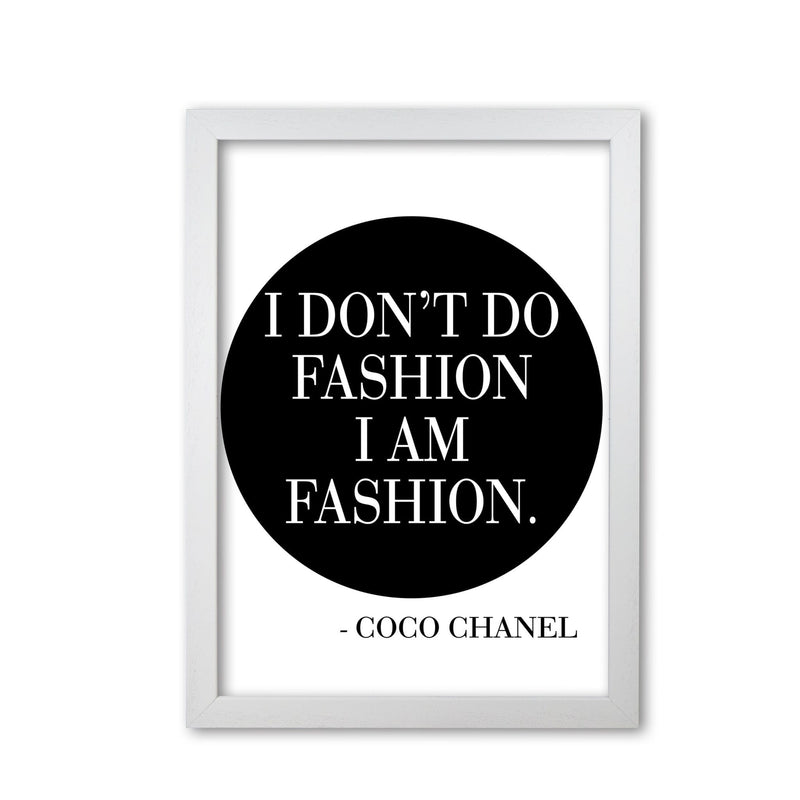 Coco chanel i am fashion modern fine art print, framed typography wall art