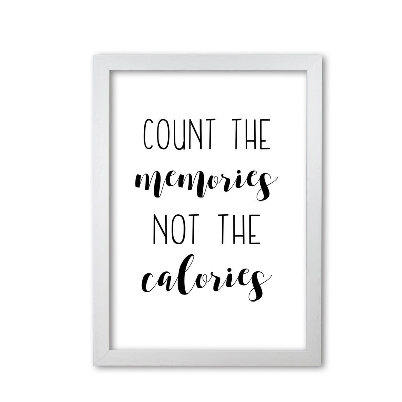 Count the memories not the calories modern fine art print, framed typography wall art