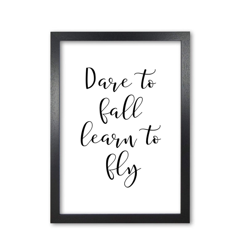 Dare to fall dream to fly modern fine art print, framed typography wall art