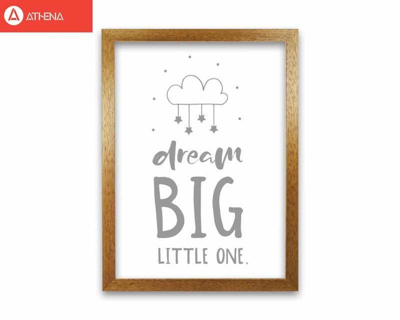 Dream big little one grey modern fine art print, framed childrens nursey wall art poster