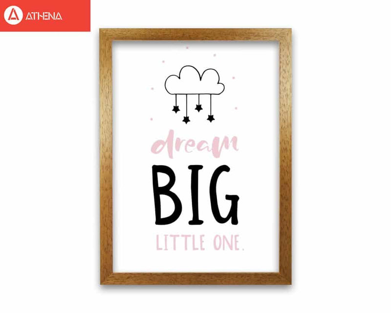 Dream big little one pink and black modern fine art print, framed childrens nursey wall art poster