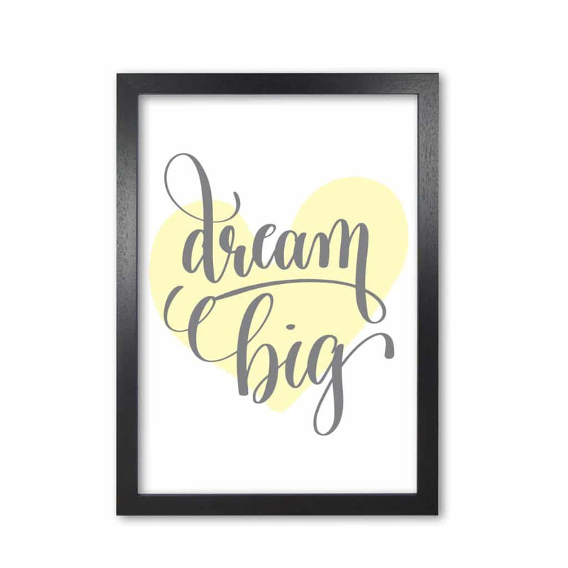 Dream big yellow heart modern fine art print, framed childrens nursey wall art poster