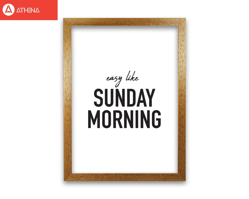 Easy like sunday morning modern fine art print, framed typography wall art