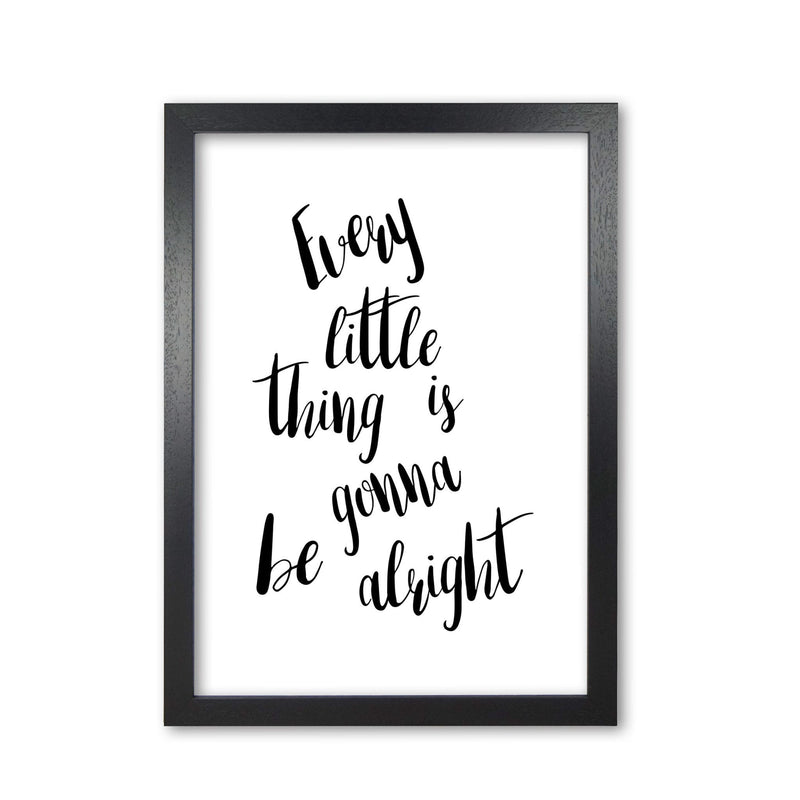 Every little thing is gonna be alright modern fine art print, framed typography wall art