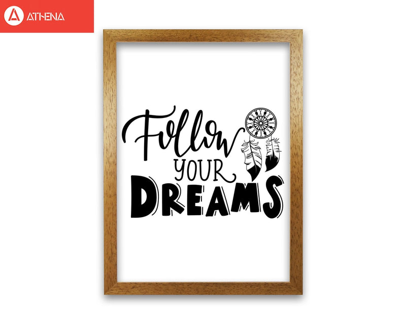 Follow your dreams modern fine art print, framed typography wall art