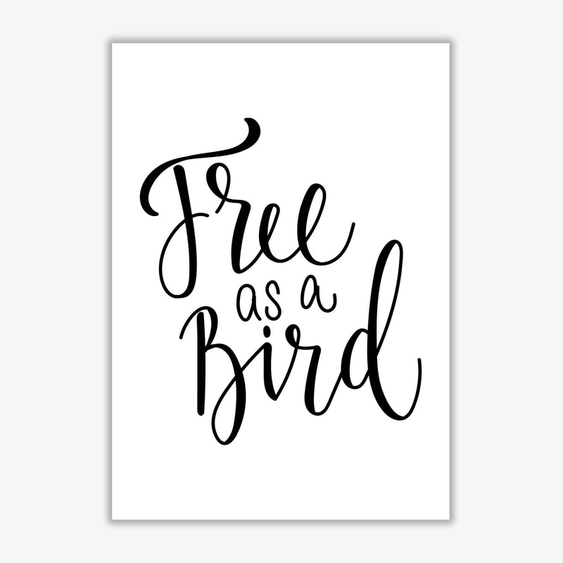 Free as a bird modern fine art print, framed typography wall art