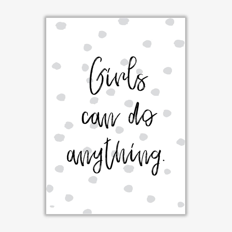 Girls can do anything grey polka dots modern fine art print, framed typography wall art