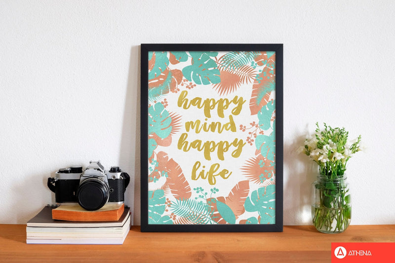 Happy mind happy life fine art print by orara studio