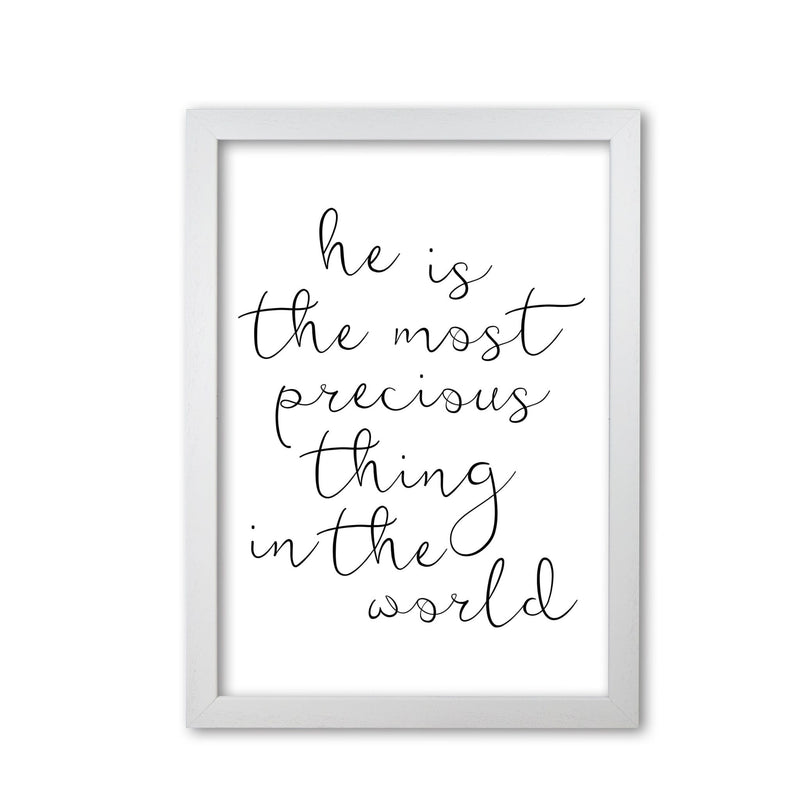 He is the most precious thing in the world black modern fine art print, framed typography wall art