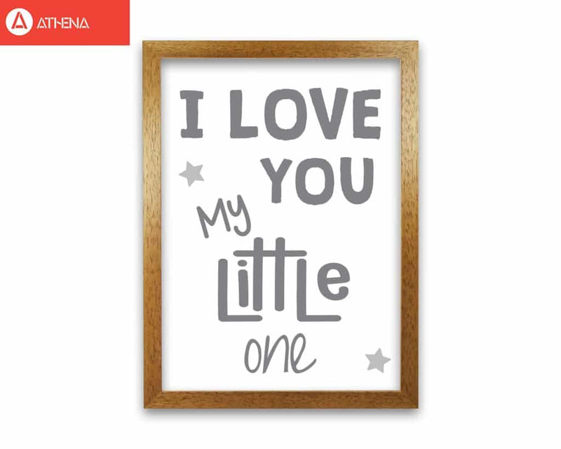 I love you little one grey modern fine art print, framed childrens nursey wall art poster