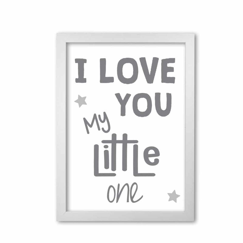 I love you little one grey modern fine art print, framed childrens nursey wall art poster