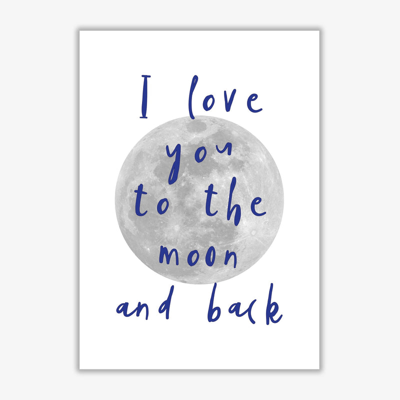 I love you to the moon and back navy modern fine art print, framed typography wall art
