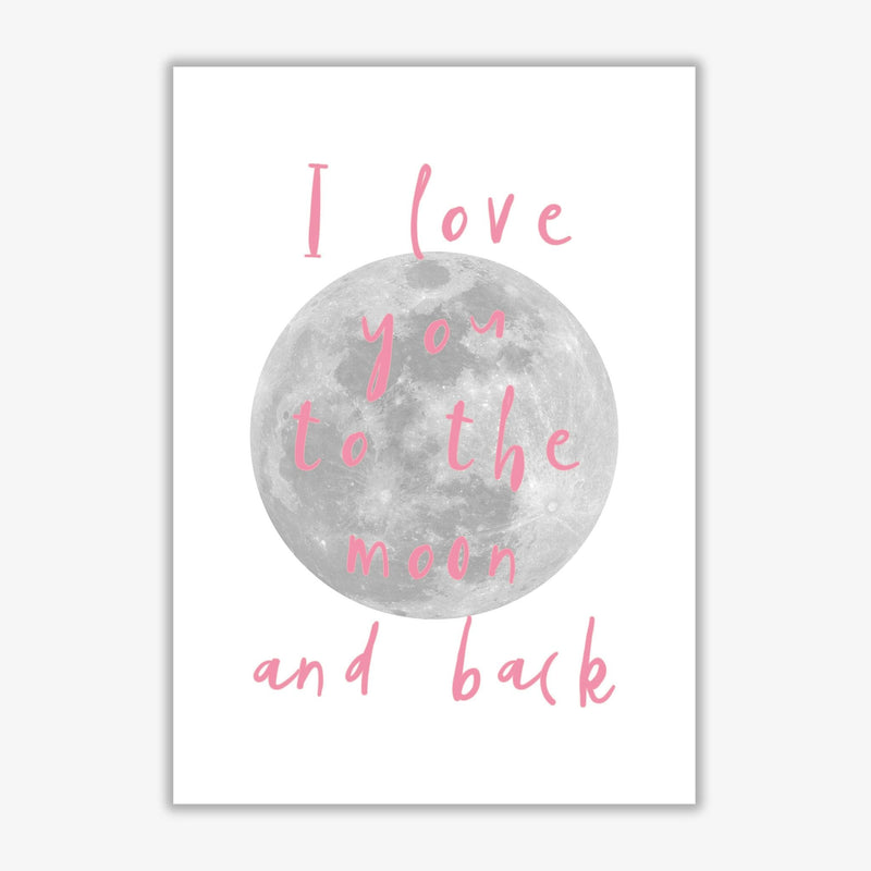 I love you to the moon and back pink modern fine art print, framed typography wall art