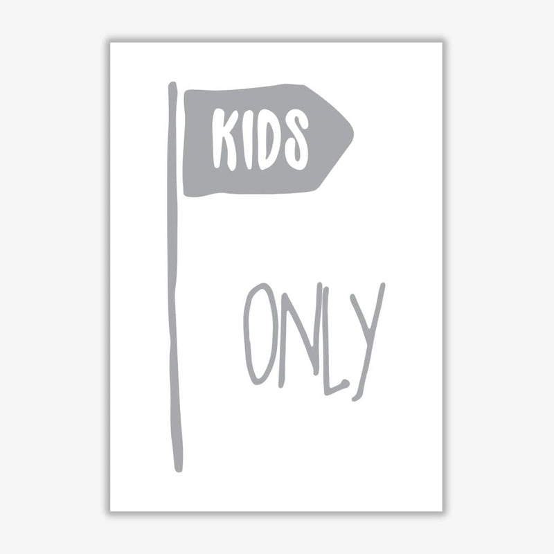 Kids only grey modern fine art print, framed childrens nursey wall art poster