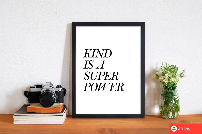 Kind is a superpower modern fine art print, framed typography wall art