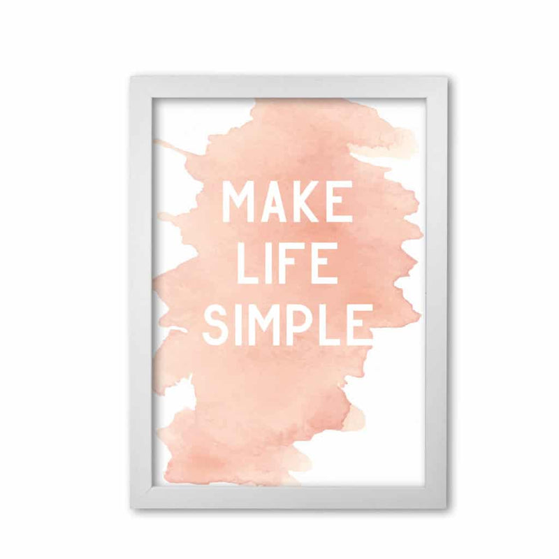 Make life simple peach watercolour modern fine art print