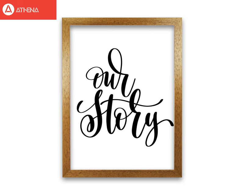 Our story modern fine art print, framed typography wall art