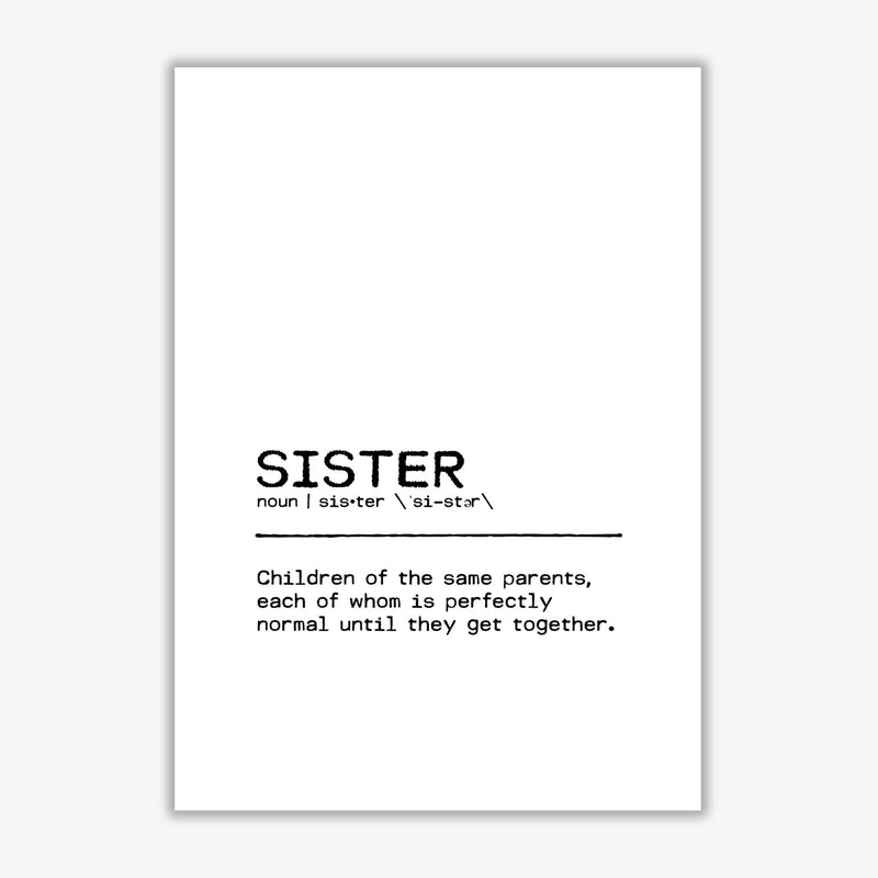 Sister normal definition quote fine art print by orara studio