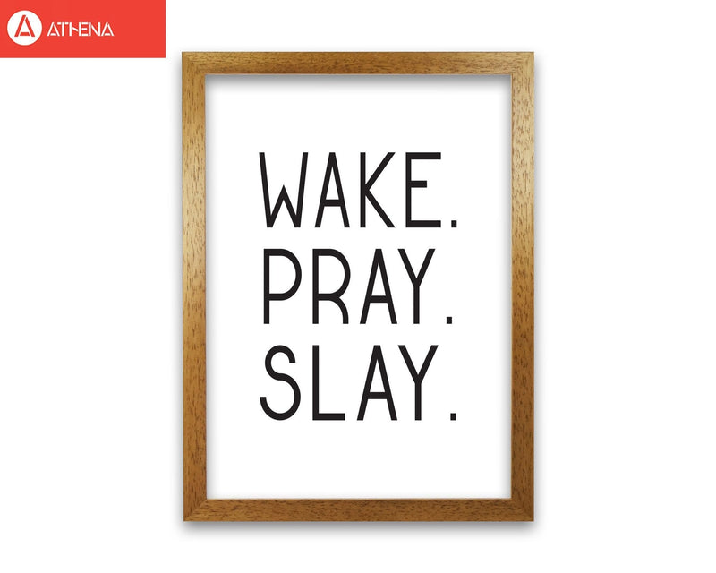 Wake pray slay modern fine art print