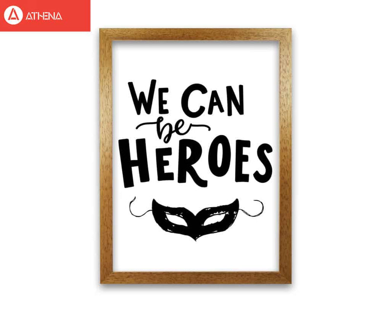 We can be heroes modern fine art print, framed childrens nursey wall art poster