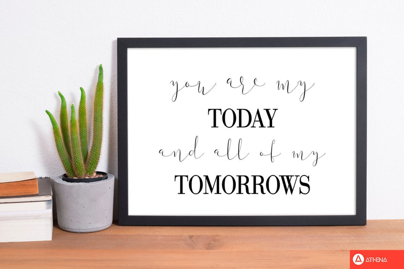 You are my today modern fine art print
