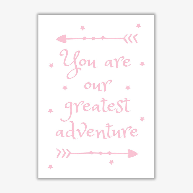 You are our greatest adventure pink modern fine art print